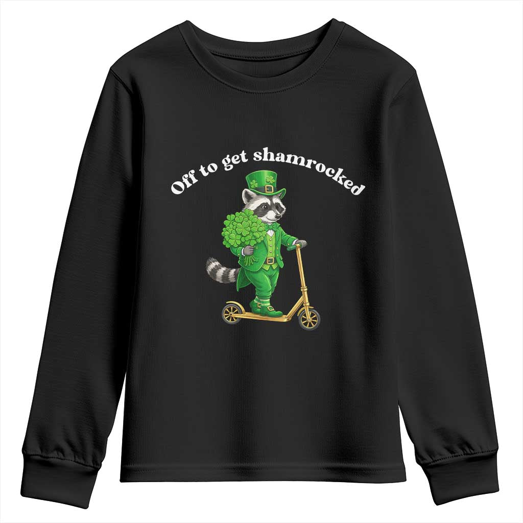 Funny Raccoon St Patricks Day Meme Youth Sweatshirt Off To Get Shamrocked