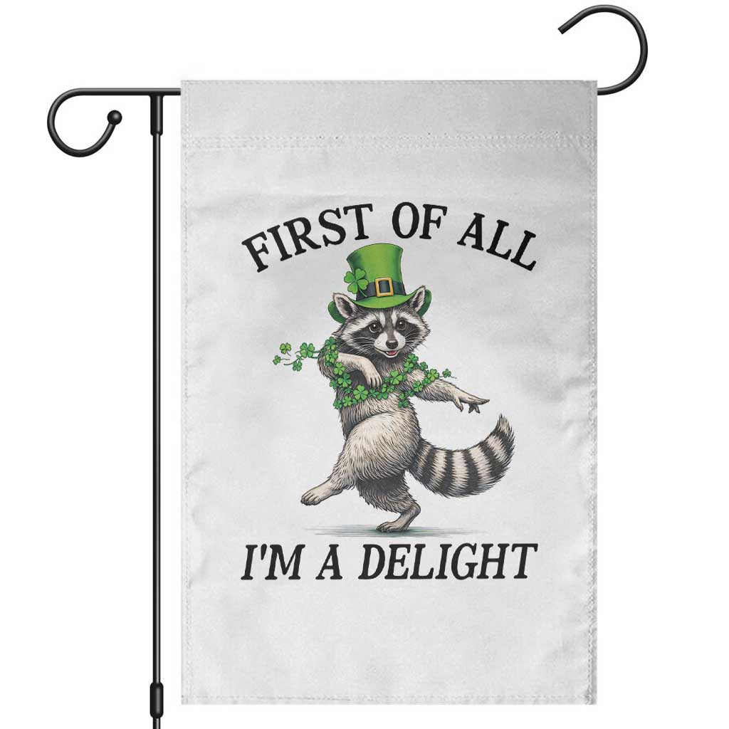 Funny Raccoon St Patricks Day Meme Garden Flag First Of All I Am Delight