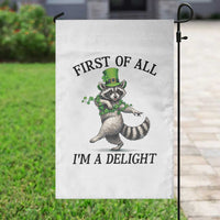 Funny Raccoon St Patricks Day Meme Garden Flag First Of All I Am Delight