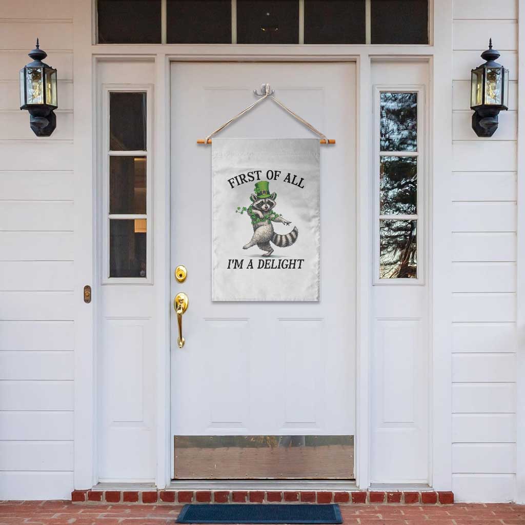 Funny Raccoon St Patricks Day Meme Garden Flag First Of All I Am Delight