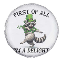 Funny Raccoon St Patricks Day Meme Spare Tire Cover First Of All I Am Delight