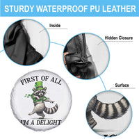 Funny Raccoon St Patricks Day Meme Spare Tire Cover First Of All I Am Delight