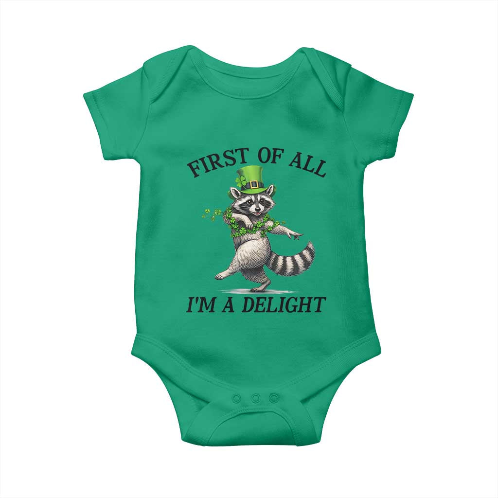 Funny Raccoon St Patricks Day Meme Baby Onesie First Of All I Am Delight