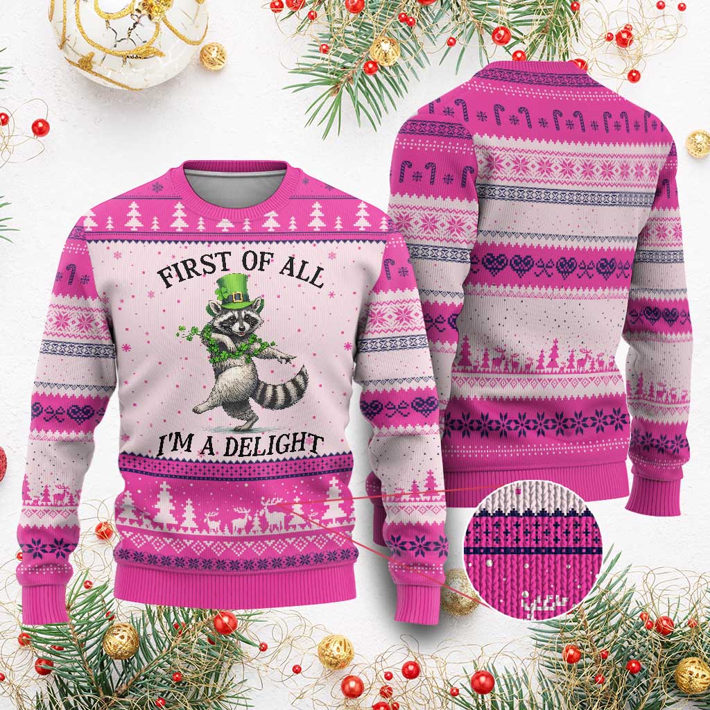 Funny Raccoon St Patricks Day Meme Ugly Christmas Sweater First Of All I Am Delight