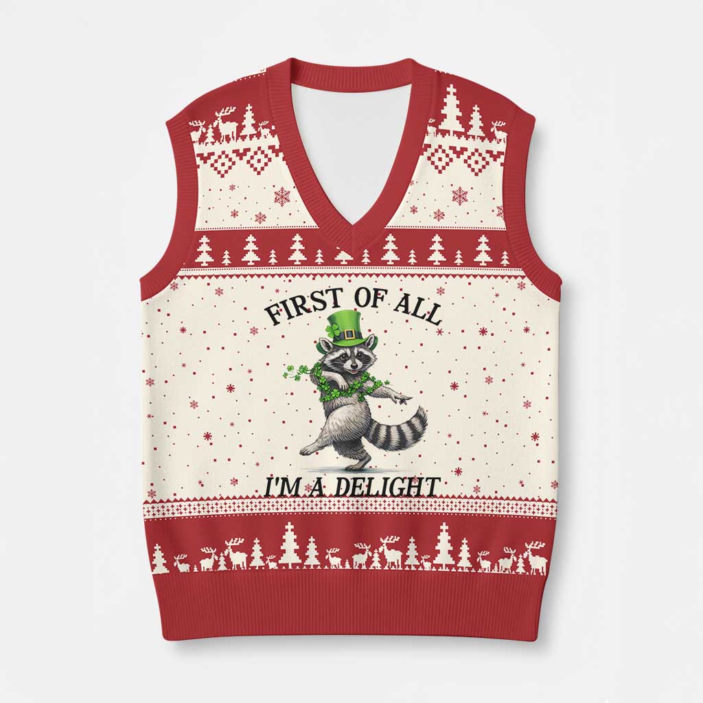 Funny Raccoon St Patricks Day Meme V-Neck Knit Sweater Vest First Of All I Am Delight