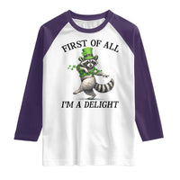 Funny Raccoon St Patricks Day Meme Raglan Shirt First Of All I Am Delight