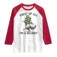 Funny Raccoon St Patricks Day Meme Raglan Shirt First Of All I Am Delight