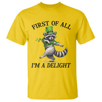 Funny Raccoon St Patricks Day Meme T Shirt First Of All I Am Delight