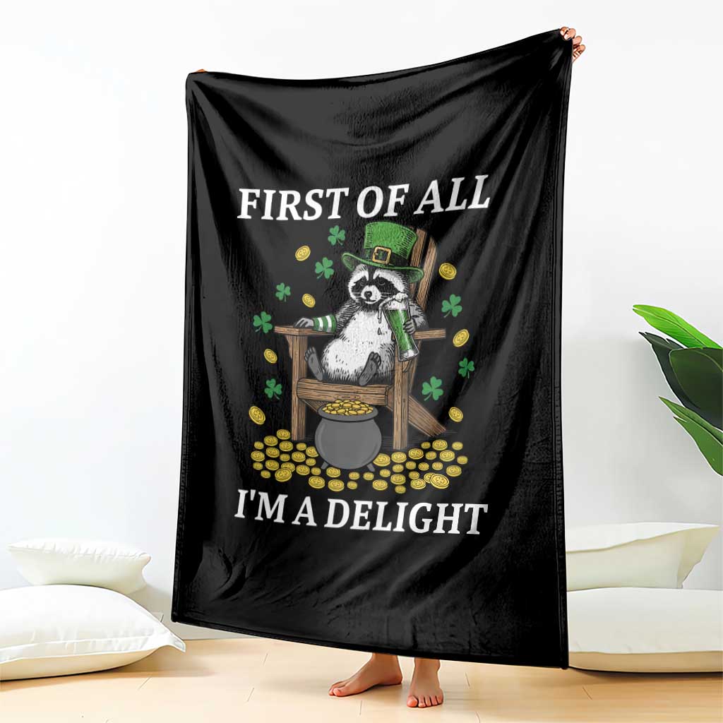 Funny St Patricks Day Raccoon Drinking Beer Throw Blanket First Of All I Am Delight