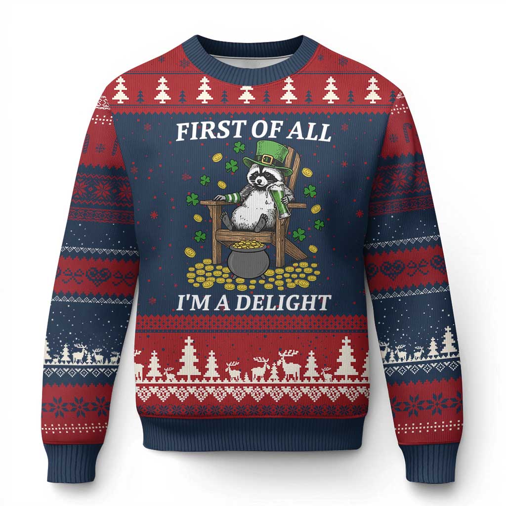 Funny St Patricks Day Raccoon Drinking Beer Ugly Christmas Sweater First Of All I Am Delight