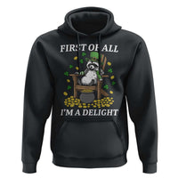 Funny St Patricks Day Raccoon Drinking Beer Hoodie First Of All I Am Delight