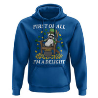 Funny St Patricks Day Raccoon Drinking Beer Hoodie First Of All I Am Delight