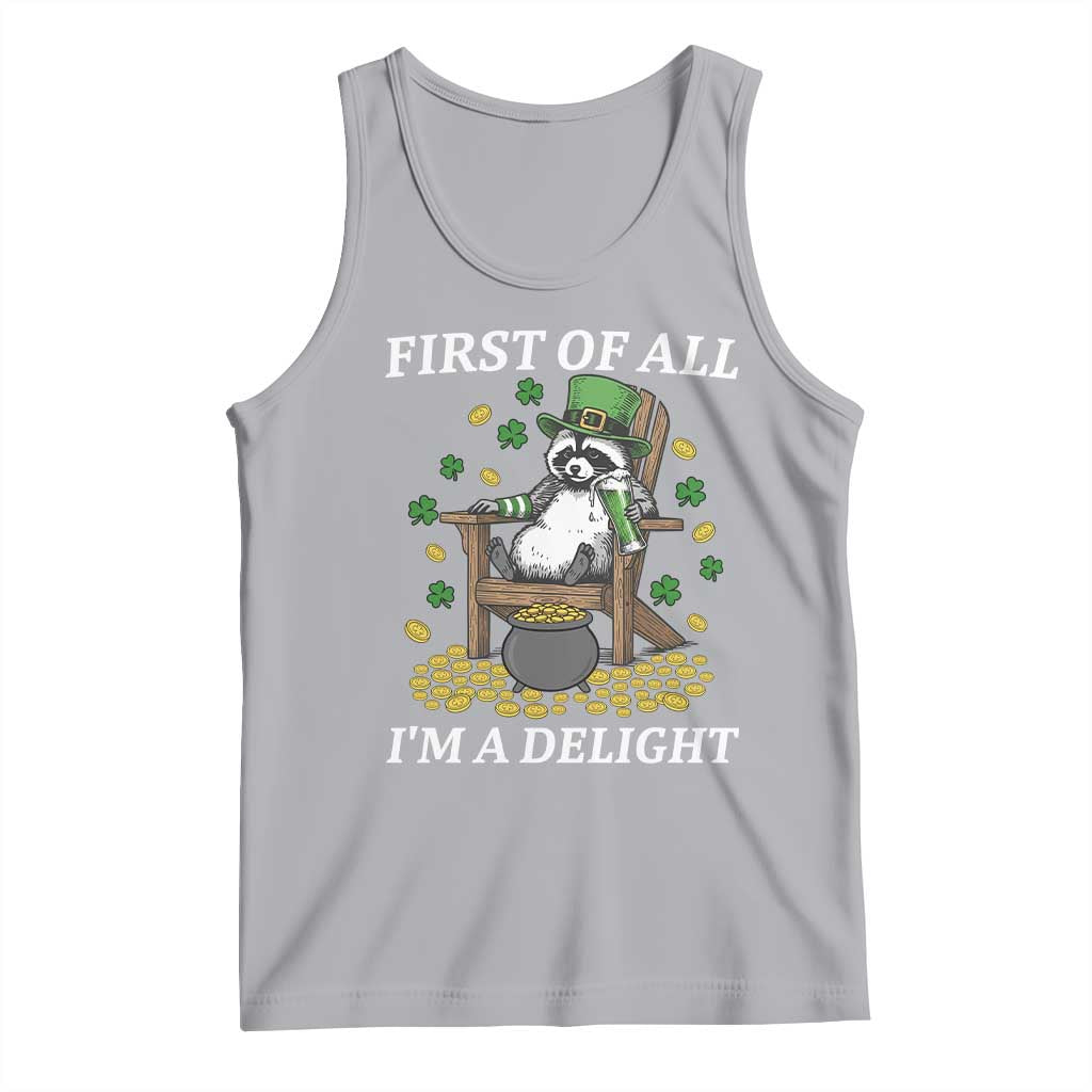 Funny St Patricks Day Raccoon Drinking Beer Tank Top First Of All I Am Delight