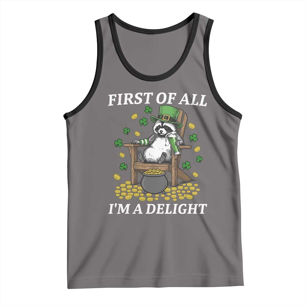 Funny St Patricks Day Raccoon Drinking Beer Tank Top First Of All I Am Delight