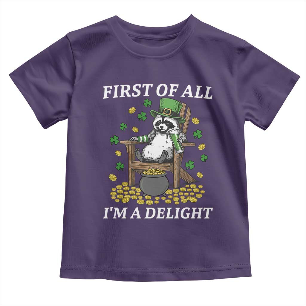 Funny St Patricks Day Raccoon Drinking Beer Toddler T Shirt First Of All I Am Delight