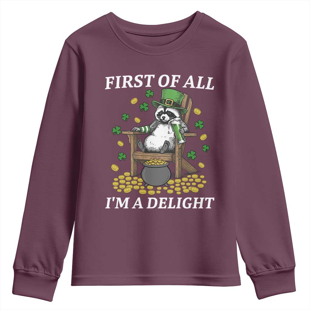 Funny St Patricks Day Raccoon Drinking Beer Youth Sweatshirt First Of All I Am Delight