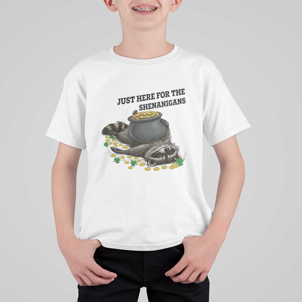 Funny Raccoon St Patricks Day Meme T Shirt For Kid Just Here For The Shenanigans