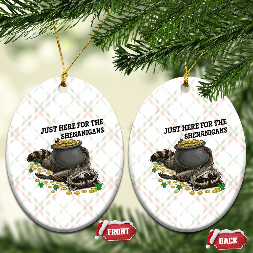 Funny Raccoon St Patricks Day Meme Ceramic Ornament Just Here For The Shenanigans