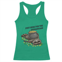 Funny Raccoon St Patricks Day Meme Racerback Tank Top Just Here For The Shenanigans