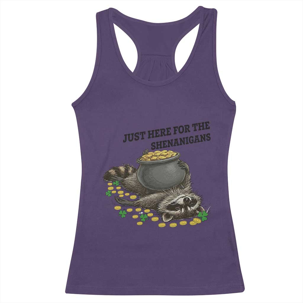Funny Raccoon St Patricks Day Meme Racerback Tank Top Just Here For The Shenanigans