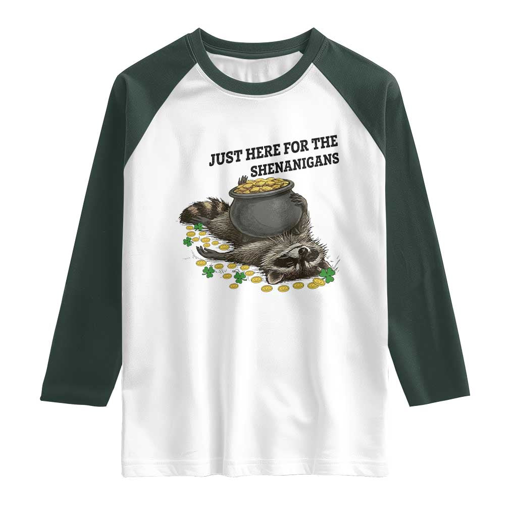 Funny Raccoon St Patricks Day Meme Raglan Shirt Just Here For The Shenanigans