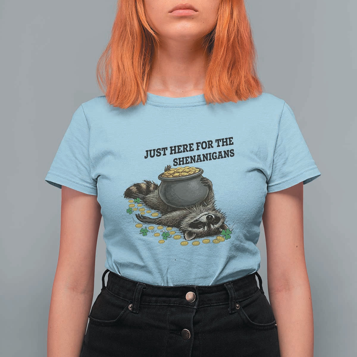 Funny Raccoon St Patricks Day Meme T Shirt For Women Just Here For The Shenanigans