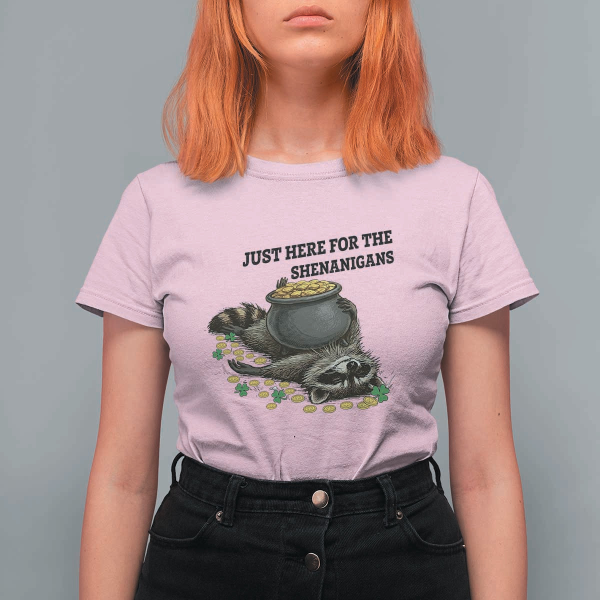 Funny Raccoon St Patricks Day Meme T Shirt For Women Just Here For The Shenanigans