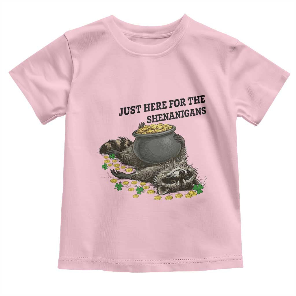 Funny Raccoon St Patricks Day Meme Toddler T Shirt Just Here For The Shenanigans