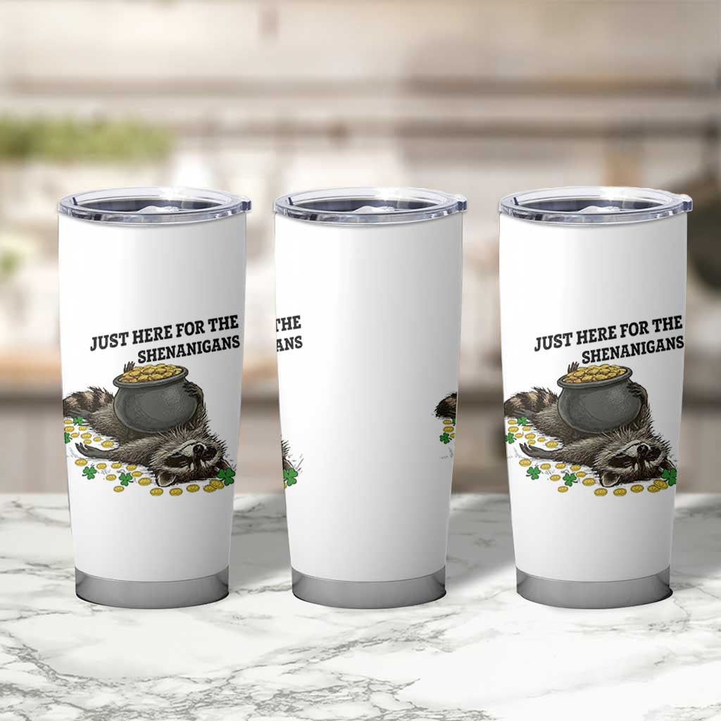 Funny Raccoon St Patricks Day Meme Tumbler Cup Just Here For The Shenanigans