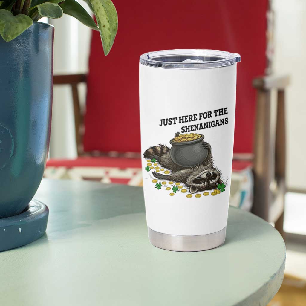 Funny Raccoon St Patricks Day Meme Tumbler Cup Just Here For The Shenanigans