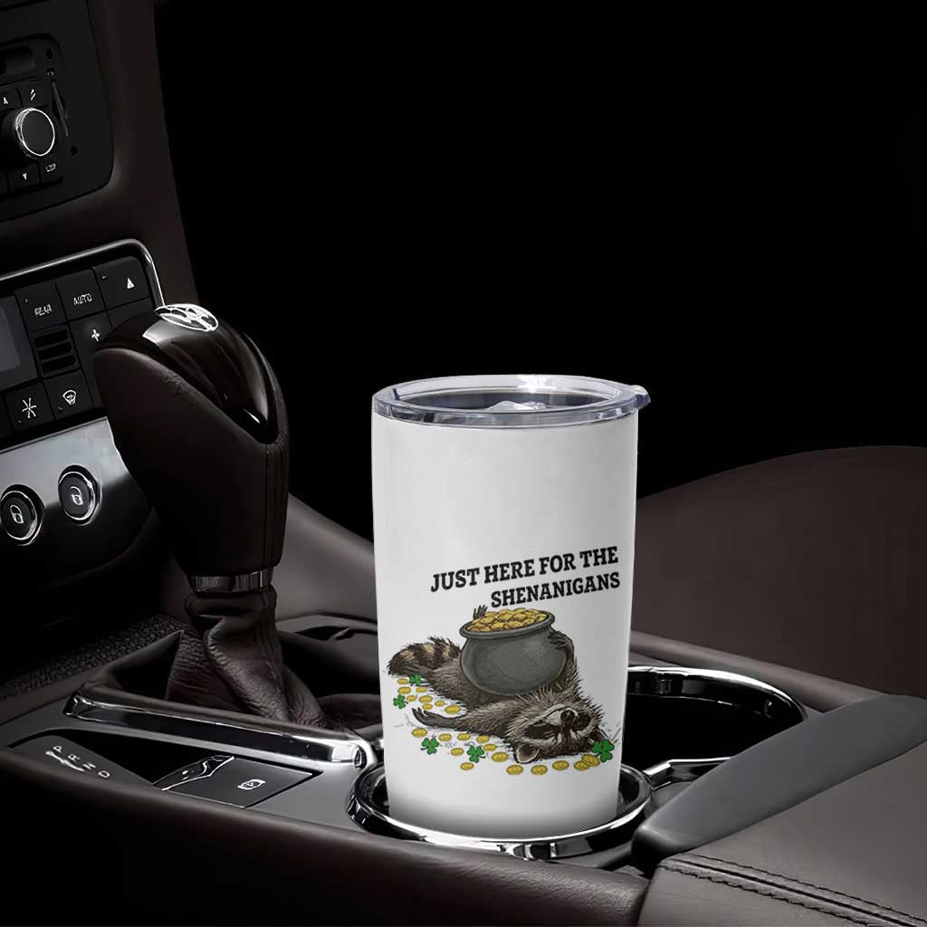 Funny Raccoon St Patricks Day Meme Tumbler Cup Just Here For The Shenanigans