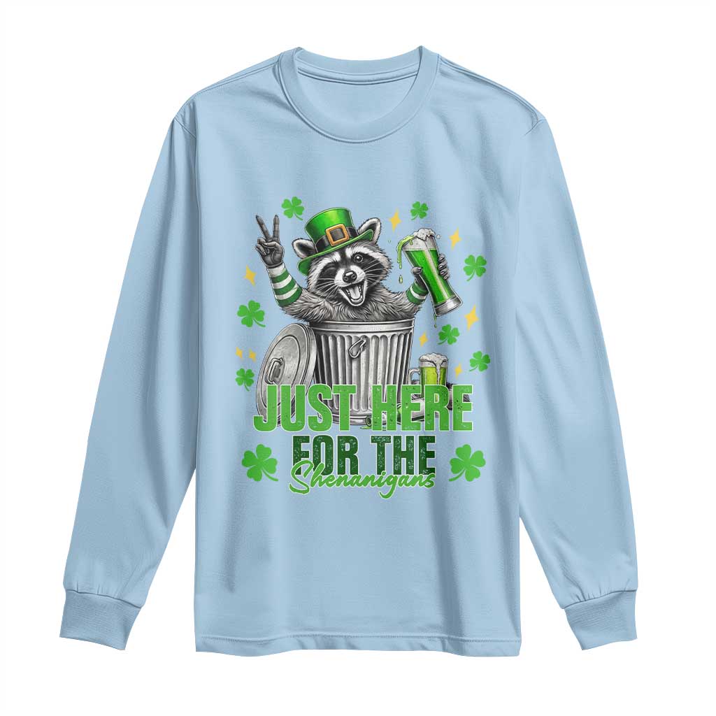 Funny Raccoon Drinking Beer St Patricks Day Long Sleeve Shirt Just Here For The Shenanigans