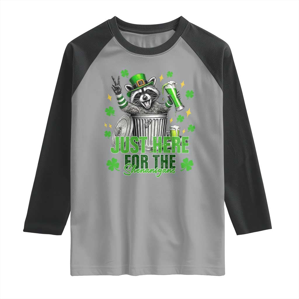 Funny Raccoon Drinking Beer St Patricks Day Raglan Shirt Just Here For The Shenanigans