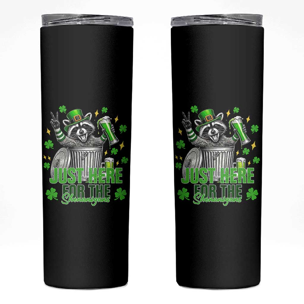 Funny Raccoon Drinking Beer St Patricks Day Skinny Tumbler Just Here For The Shenanigans