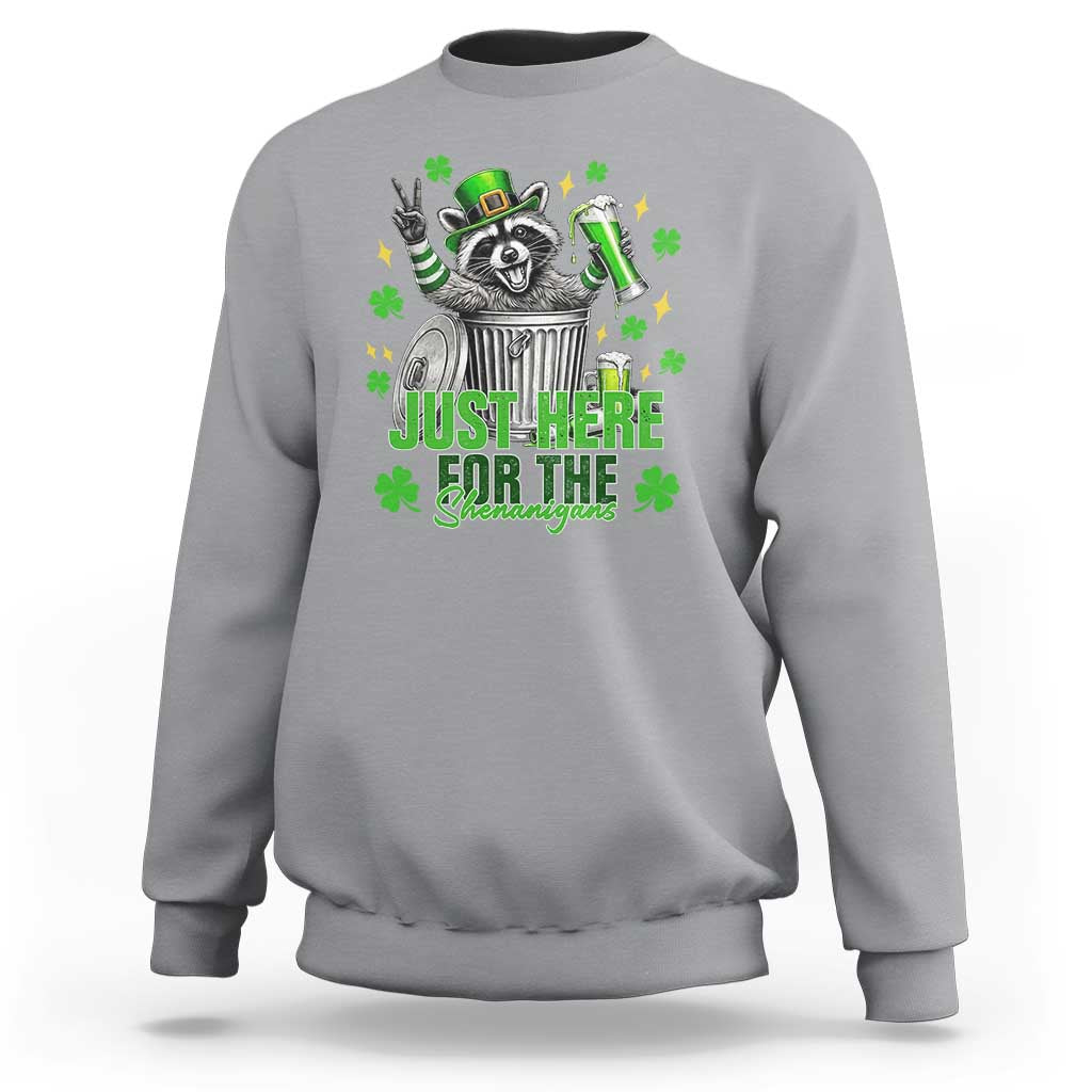 Funny Raccoon Drinking Beer St Patricks Day Sweatshirt Just Here For The Shenanigans