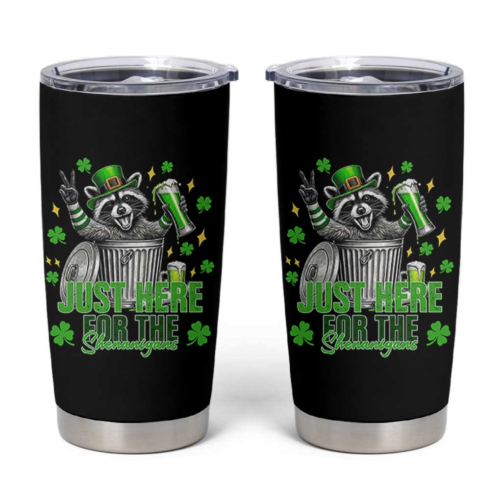 Funny Raccoon Drinking Beer St Patricks Day Tumbler Cup Just Here For The Shenanigans