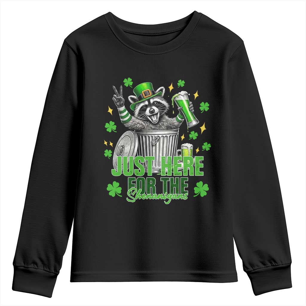Funny Raccoon Drinking Beer St Patricks Day Youth Sweatshirt Just Here For The Shenanigans