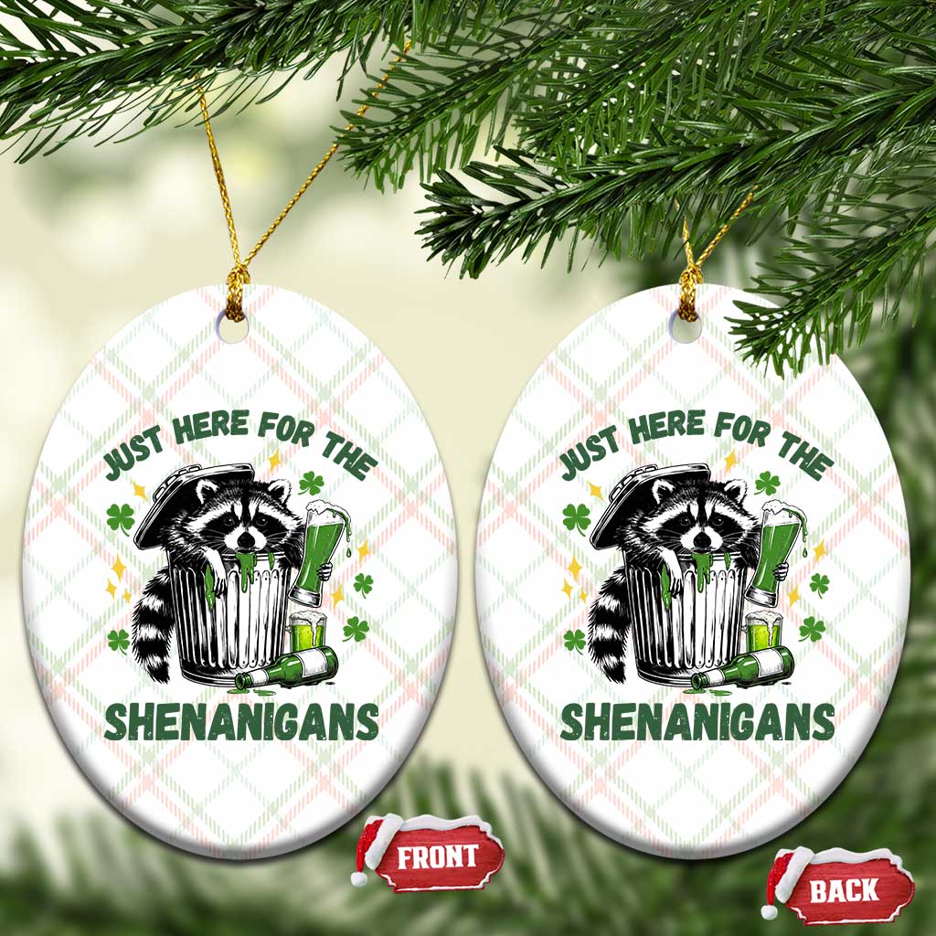 Funny Raccoon St Patricks Day Meme Ceramic Ornament Trash Panda Just Here For The Shenanigans
