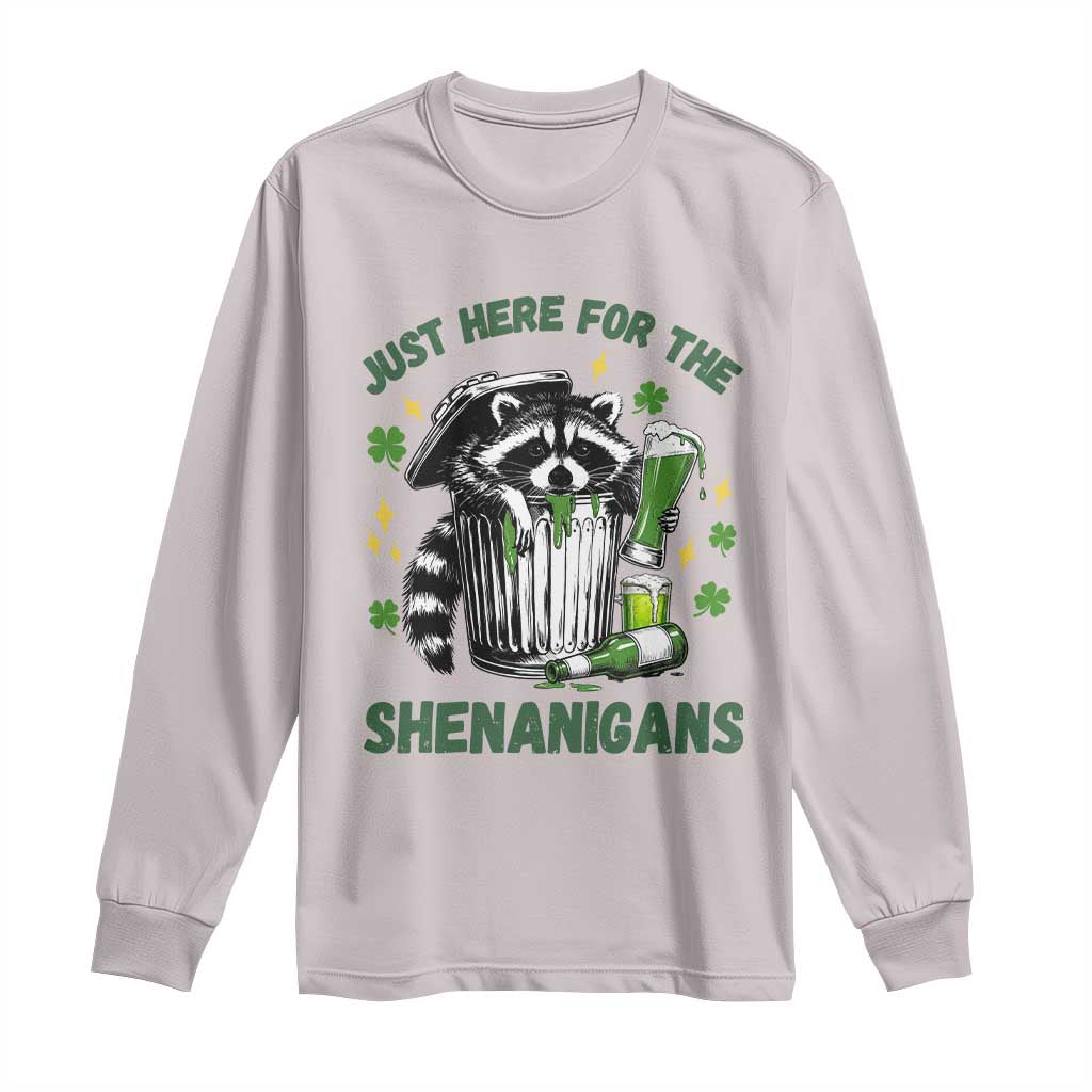 Funny Raccoon St Patricks Day Meme Long Sleeve Shirt Trash Panda Just Here For The Shenanigans