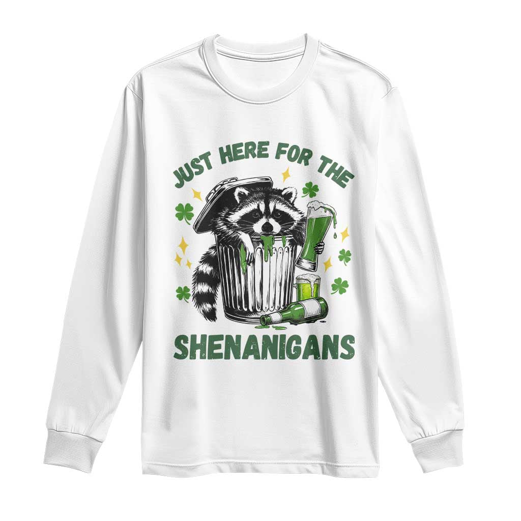 Funny Raccoon St Patricks Day Meme Long Sleeve Shirt Trash Panda Just Here For The Shenanigans