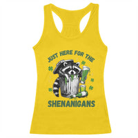 Funny Raccoon St Patricks Day Meme Racerback Tank Top Trash Panda Just Here For The Shenanigans
