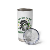 Funny Raccoon St Patricks Day Meme Tumbler Cup Trash Panda Just Here For The Shenanigans