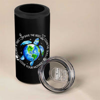 Earth Day Sea Turtle 4 in 1 Can Cooler Tumbler Save Bees Plant Trees Clean Seas Environmentalist