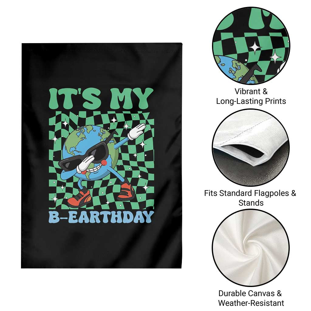Funny Earth Day Garden Flag Its My B-Earthday