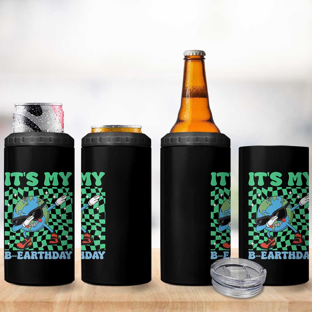 Funny Earth Day 4 in 1 Can Cooler Tumbler Its My B-Earthday