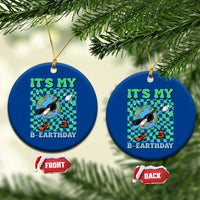 Funny Earth Day Ceramic Ornament Its My B-Earthday