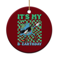 Funny Earth Day Ceramic Ornament Its My B-Earthday