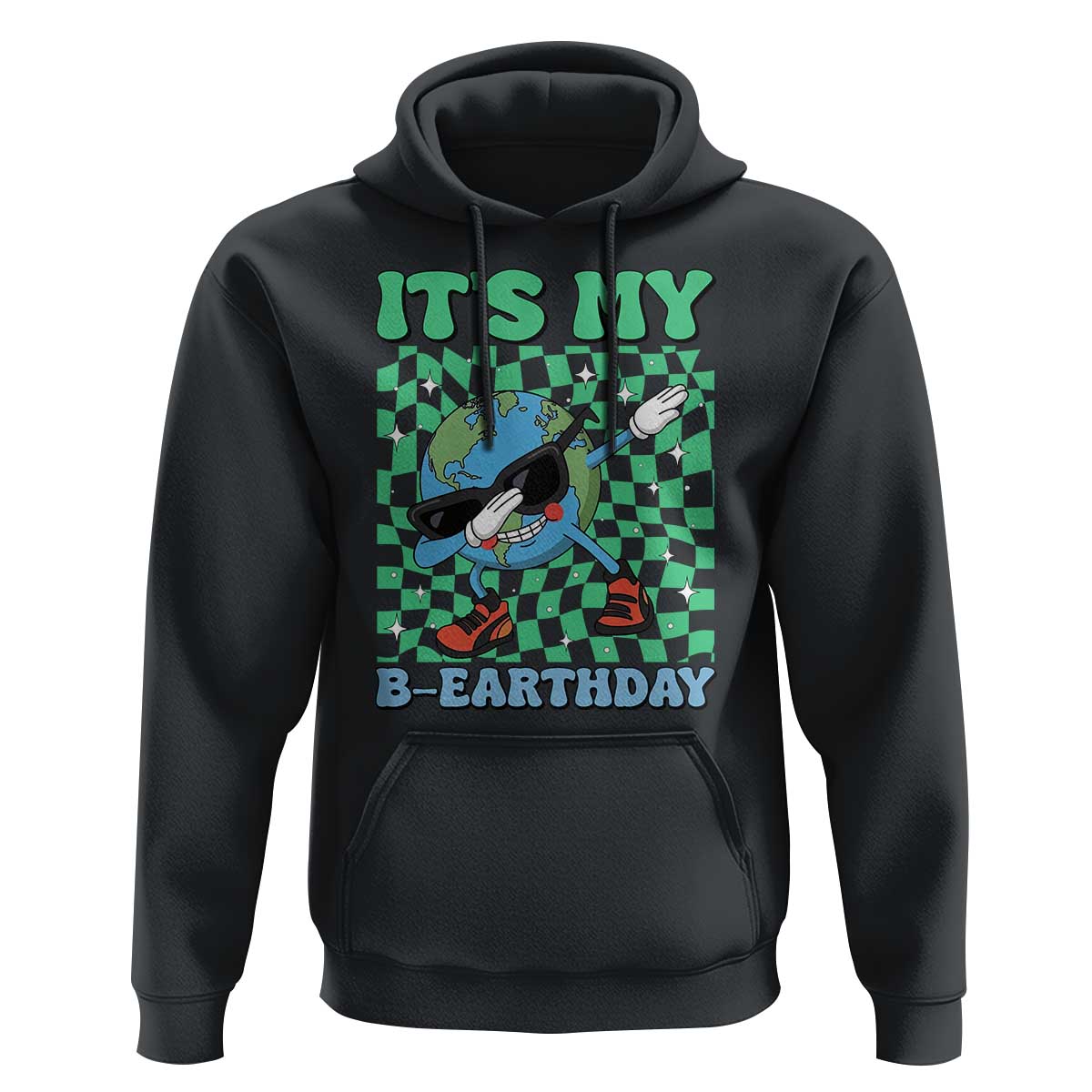 Funny Earth Day Hoodie Its My B-Earthday