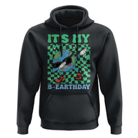 Funny Earth Day Hoodie Its My B-Earthday