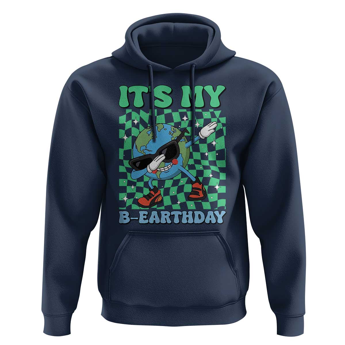 Funny Earth Day Hoodie Its My B-Earthday